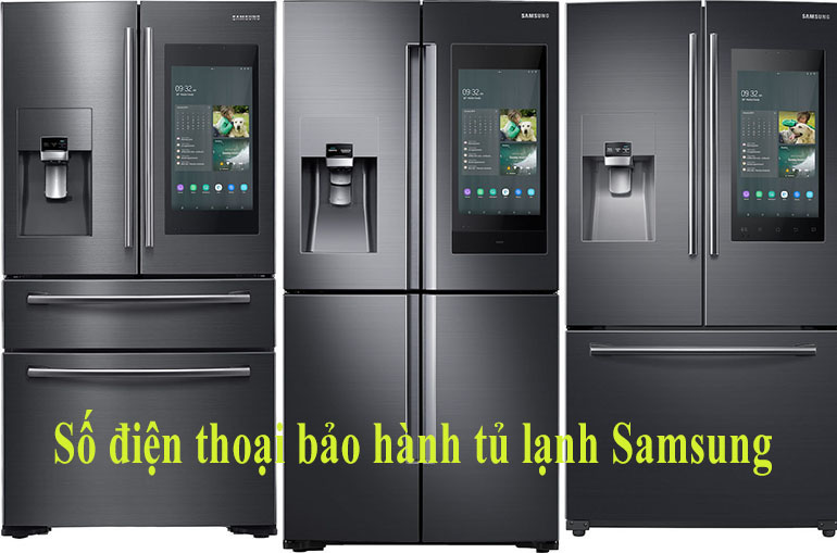 số điện thoại bảo hành tủ lạnh samsung