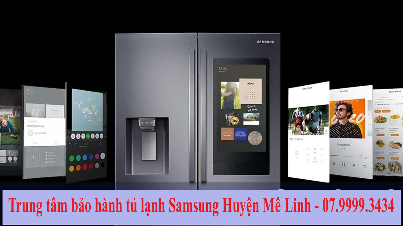 Trung tâm bảo hành tủ lạnh samsung huyện mê linh