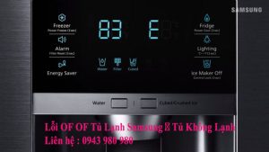 Lỗi OF OF Tủ Lạnh Samsung ✔️ Tủ Không Lạnh Cách Sửa Tại Nhà